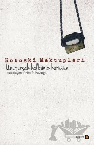 Roboski Mektupları – Enes Atila Pay, Nurcan Aktay, Reha Ruhavioğlu – Avesta Yayınları kitap kapağı