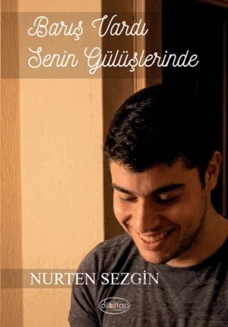 Barış Vardı Senin Gülüşlerinde – Nurten Sezgin – Dilkitap Yayınları kitap kapağı