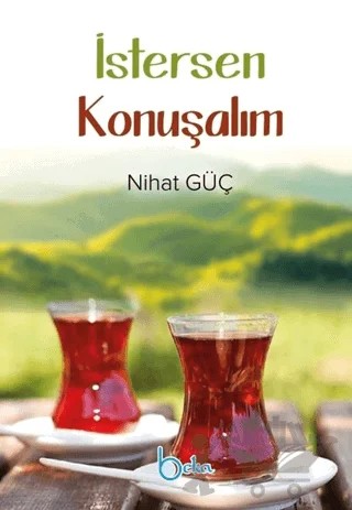 İstersen Konuşalım – Nihat Güç – Beka Yayınları kitap kapağı