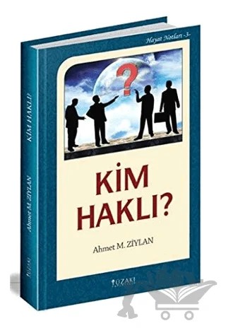 Kim Haklı? / Hayat Notları 3 – Ahmet M. Ziylan – Yüzakı Yayıncılık kitap kapağı