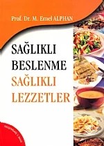 Sağlıklı Beslenme Sağlıklı Lezzetler – Emel Alphan – Nobel Yayın kitap kapağı