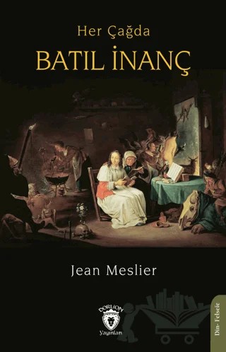 Her Çağda Batıl İnanç – Jean Meslier – Dorlion Yayınları kitap kapağı