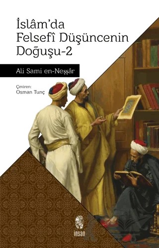 İslam'da Felsefi Düşüncenin Doğuşu 2 – Ali Sami en-Neşşar – İnsan Yayınları kitap kapağı