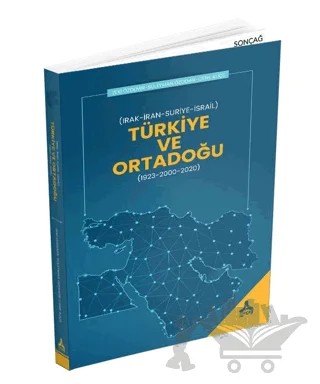 Türkiye ve Ortadoğu – Zeki Özdemir, Süleyman Özdemir, Cenk Aliçe – Sonçağ Yayınları kitap kapağı