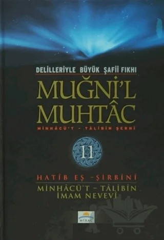 Delilleriyle Büyük Şafii Fıkhı - Muğni'l Muhtac 11. Cilt – Hatib Eş-Şirbini – Mirac Yayınları kitap kapağı