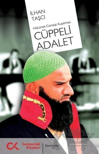 Cüppeli Adalet – İlhan Taşçı – Cumhuriyet Kitapları kitap kapağı