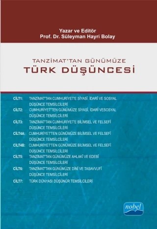 Tanzimat’tan Günümüze Türk Düşüncesi (7 Cilt - 8 Kitap) – Abdullah Uçman, Abdülkadir İlgen, Abu Muslim Akdemir, Açıkgenç Alpaslan, Ahmet Güner Sayar, Ali Çoşkun, Ali Utku, Ayhan Bıçak, Ayşe Durakbaşı, Bayram Ali Çetinkaya, Bedri Gencer, Beşir Ayvazoğlu, Buğra Ekinci, C. Muammer Muşta, Can Karaböcek, Cem Tezer, Cevriye Demir Güneş, Ceyhun Cengiz Akın, Cumhu – Nobel Akademik Yayıncılık kitap kapağı