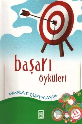 Başarı Öyküleri – Murat Çiftkaya – Genç Timaş kitap kapağı