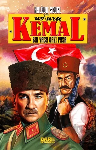 Ustura Kemal - Bin Yaşa Gazi Paşa – Haldun Sevel – Dark İstanbul kitap kapağı