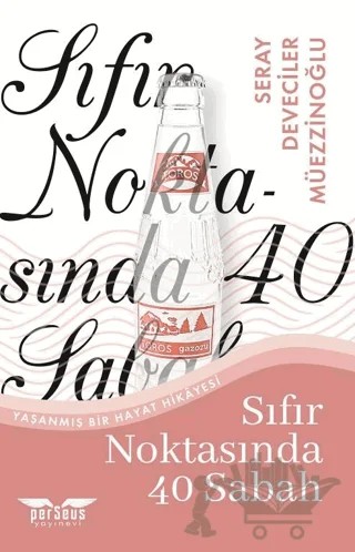 Sıfır Noktasında 40 Sabah – Seray Deveciler Müezzinoğlu – Perseus kitap kapağı