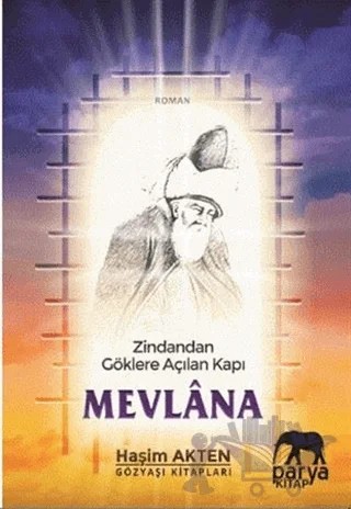 Zindandan Göklere Açılan Kapı - Mevlana – Haşim Akten – Parya Kitap kitap kapağı