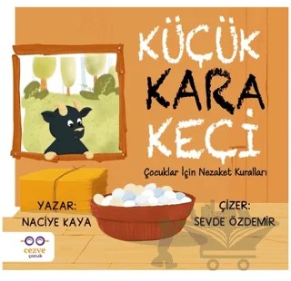 Küçük Kara Keçi – Çocuklar İçin Nezaket Kuralları – Naciye Kaya – Cezve Çocuk kitap kapağı