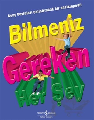 Bilmeniz Gereken Herşey – Barbara Taylor, Deborah Chancellor, Deborah Murrell, Philip Steele – İş Bankası Kültür Yayınları kitap kapağı