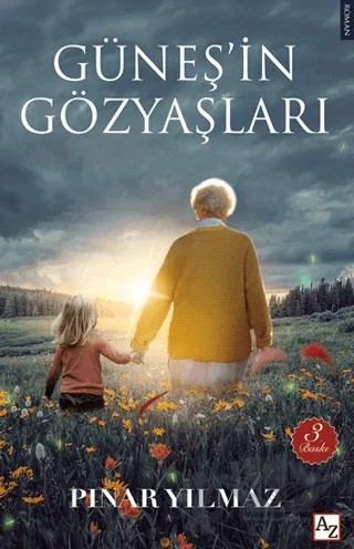 Güneş’in Gözyaşları – Pınar Yılmaz – Az Kitap kitap kapağı