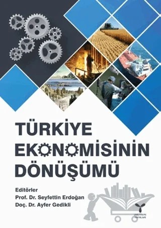 Türkiye Ekonomisinin Dönüşümü – Ayfer Gedikli, Seyfettin Erdoğan – Umuttepe Yayınları kitap kapağı