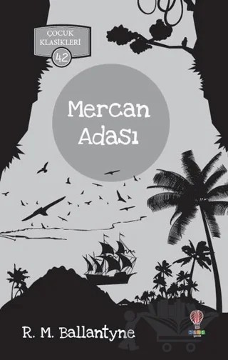 Mercan Adası – R. M. Ballantyne – Dahi Çocuk Yayınları kitap kapağı