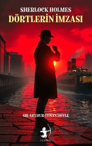 Dörtlerin İmzası - Sherlock Holmes – Sir Arthur Conan Doyle – Sedna Yayınları kitap kapağı