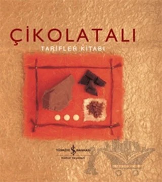 Çikolatalı Tarifler Kitabı – Helen Sudell – İş Bankası Kültür Yayınları kitap kapağı