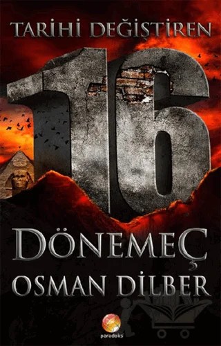 Tarihi Değiştiren 16 Dönemeç – Osman Dilber – Paradoks Yayınları kitap kapağı