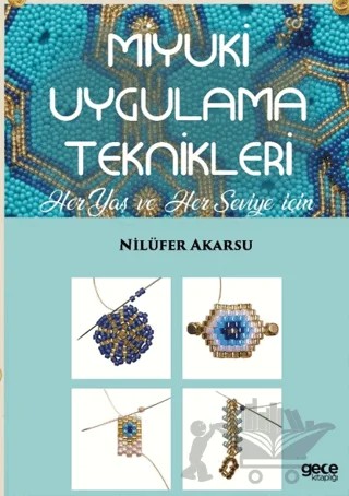Miyuki Uygulama Teknikleri – Nilüfer Akarsu – Gece Kitaplığı kitap kapağı