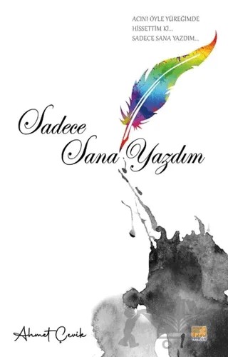 Sadece Sana Yazdım – Ahmet Çevik – Tunç Yayıncılık kitap kapağı