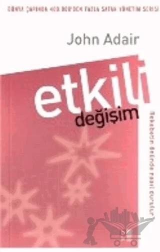 Etkili Değişim – John Adair – Babıali Kültür Yayıncılığı kitap kapağı