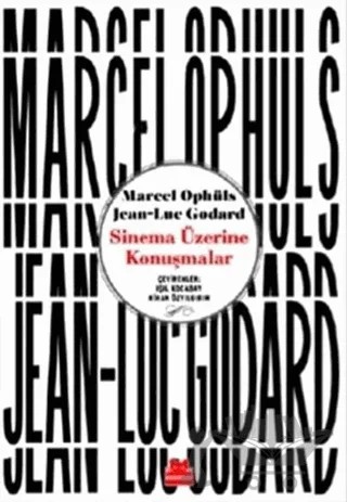 Sinema Üzerine Konuşmalar – Jean Luc Godard, Marcel Ophüls – Kırmızı Kedi Yayınevi kitap kapağı