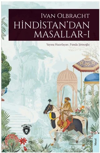 Hindistan’dan Masallar I – Ivan Olbracht – Dorlion Yayınları kitap kapağı