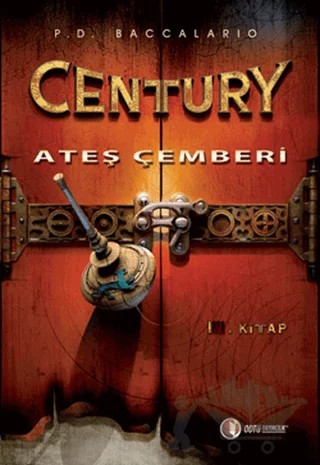 Century 1 - Ateş Çemberi – Pierdomenico Baccalario – ODTÜ Geliştirme Vakfı Yayıncılık kitap kapağı