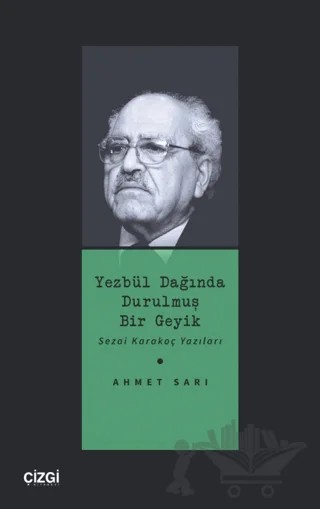 Yezbül Dağında Durulmuş Bir Geyik – Ahmet Sarı – Çizgi Kitabevi Yayınları kitap kapağı