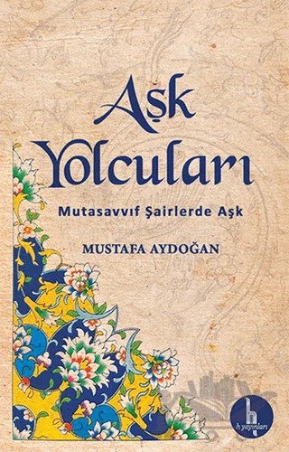 Aşk Yolcuları – Mustafa Aydoğan – H Yayınları kitap kapağı