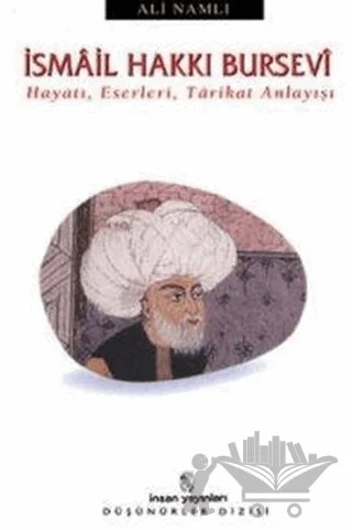İsmail Hakkı Bursevi Hayatı, Eserleri, Tarikat Anlayışı – Ali Namlı – İnsan Yayınları kitap kapağı