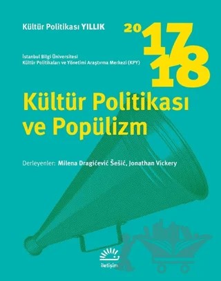 Kültür Politikası ve Popülizm 2017 - 2018 – Kolektif – İletişim Yayınevi kitap kapağı