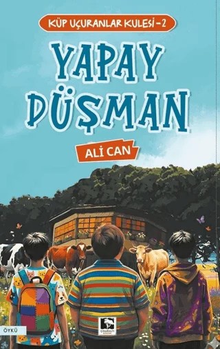 Küp Uçuranlar Kulesi 2 - Yapay Düşman – Ali Can – Çınaraltı Yayınları kitap kapağı