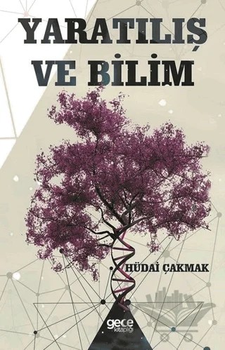 Yaratılış ve Bilim – Hüdai Çakmak – Gece Kitaplığı kitap kapağı