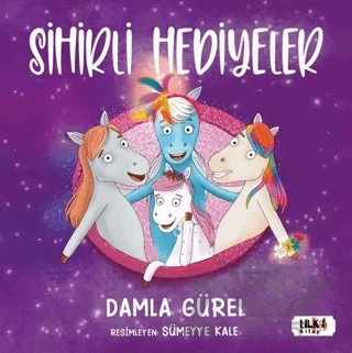 Sihirli Hediyeler – Damla Gürel – Tilki Kitap kitap kapağı