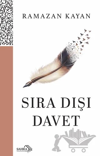 Sıra Dışı Davet – Ramazan Kayan – Sahra Kitap kitap kapağı