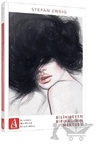 Bilinmeyen Bir Kadının Mektubu – Stefan Zweıg – Arunas Yayıncılık kitap kapağı