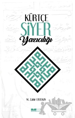 Kürtçe Siyer Yazıcılığı – M. Zahir Ertekin – Siyer Yayınları kitap kapağı