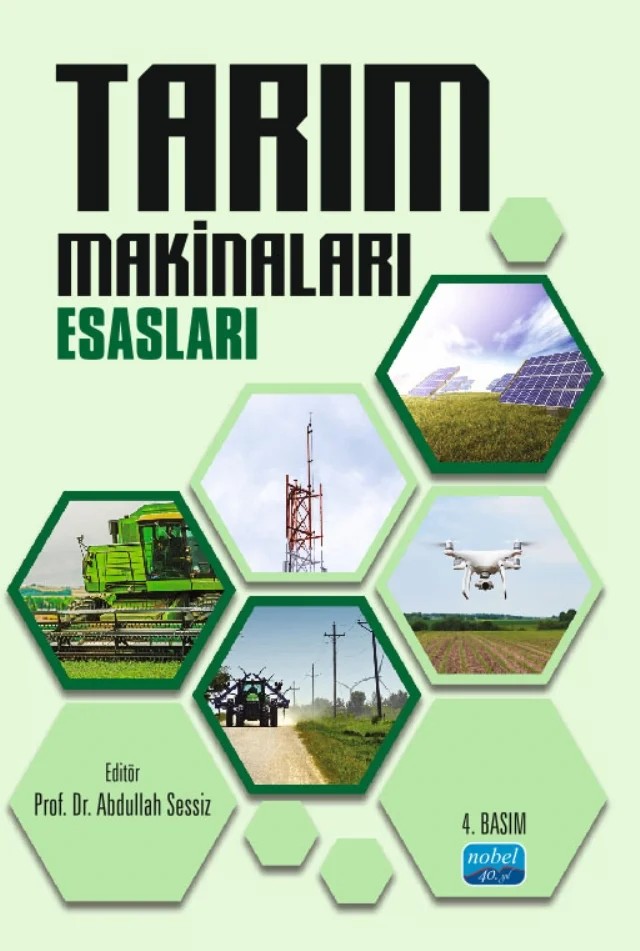 Tarım Makinaları Esasları – Abdullah Sessiz, A. Konuralp Eliçin, M. Murat Turgut, F. Göksel Pekitkan – Nobel Akademik Yayıncılık kitap kapağı