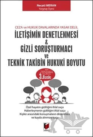 İletişimin Denetlenmesi, Gizli Soruşturmacı ve Teknik Takibin Hukuki Boyutu – Necati Meran – Adalet Yayınevi kitap kapağı