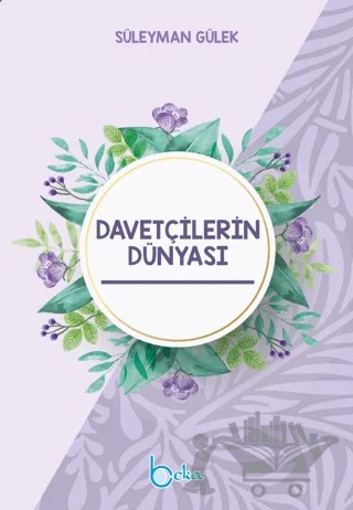 Davetçilerin Dünyası – Süleyman Gülek – Beka Yayınları kitap kapağı