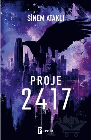 Proje 2417 – Sinem Ataklı – Parola Yayınları kitap kapağı