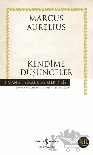 Kendime Düşünceler – Marcus Aurelius – İş Bankası Kültür Yayınları kitap kapağı