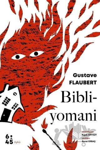 Bibliyomani – Gustave Flaubert – Altıkırkbeş Yayınları kitap kapağı