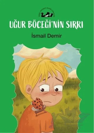 Uğur Böceğinin Sırrı – İsmaîl Demîr – Öteki Yayınevi kitap kapağı