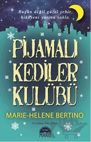 Pijamalı Kediler Kulübü – Marie-Helene Bertino – Martı Yayınları kitap kapağı