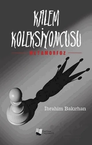 Kalem Koleksiyoncusu – İbrahim Bakırhan – Karina Yayınevi kitap kapağı