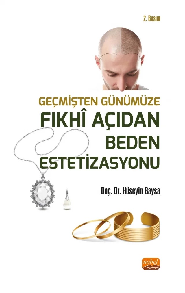 Geçmişten Günümüze FIKHİ AÇIDAN BEDEN ESTETİZASYONU – Hüseyin Baysa – Nobel Bilimsel Eserler kitap kapağı
