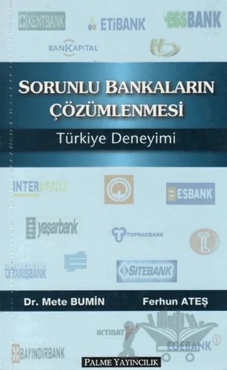 Sorunlu Bankaların Çözümlenmesi Türkiye Deneyimi – Ferhun Ateş, Mete Bumin – Palme Yayıncılık kitap kapağı
